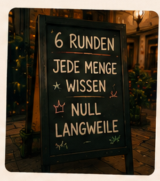 Kreidetafel: 6 Runden, jede Menge Wissen, null Langweile